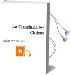 Descargar AudioLibro La Ciencia de los Cínicos de Eduardo Salles año 2015