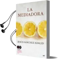 Descargar AudioLibro La Mediadora de Jesus Sanchez Adalid año 2015