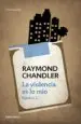 AudioLibro La Violencia es lo mio de Raymond Thornton Chandler