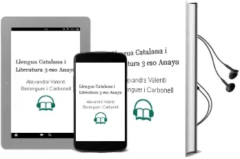 Descargar AudioLibro Llengua Catalana i Literatura 3. Eso. Anaya de Alexandre Valentí Berenguer I Carbonell año 2015