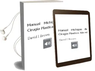 Descargar AudioLibro Manual Michigan de Cirugia Plastica, 2Da. ed. de David L. Brown año 2015
