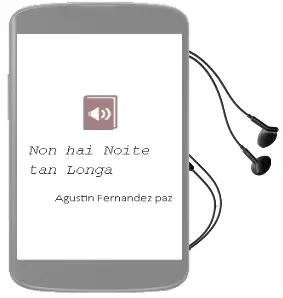 Descargar AudioLibro Non hai Noite tan Longa de Agustín Fernández Paz año 2015