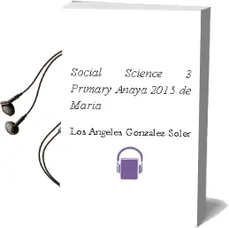 Descargar AudioLibro Social Science 3. Primary. Anaya 2015 de María De Los Ángeles González Soler año 2015