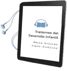 Descargar AudioLibro Trastornos del Desarrollo Infantil de María Dolores López Justicia año 2015