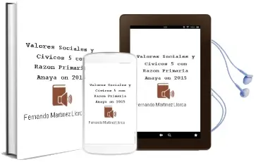 Descargar AudioLibro Valores Sociales y Cívicos 5. con Razón. Primaria. Anaya on. 2015 de Fernando Martínez Llorca año 2015