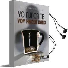 Descargar AudioLibro Yo Nunca te voy Hacer Daño de Rebeca Fernandez Muñoz año 2015