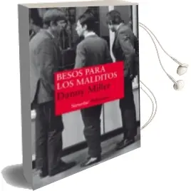 Descargar AudioLibro Besos para los Malditos de Danny Miller año 2015