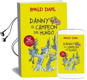 Descargar AudioLibro Danny el Campeón del Mundo de Roald Dahl año 2015
