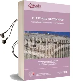 Descargar AudioLibro El Estudio Geotécnico. Campaña de Campo y Ensayos de Laboratorio de Felix Escolano Sánchez año 2015