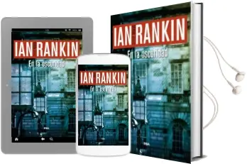 Descargar AudioLibro En la Oscuridad de Ian Rankin año 2015