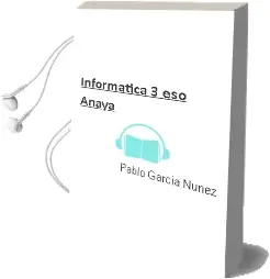 Descargar AudioLibro Informática 3. Eso. Anaya de Pablo García Núñez año 2015
