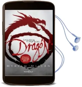 Descargar AudioLibro La Hija del Dragón de Myriam Millan año 2015
