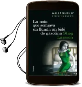 Descargar AudioLibro La Noia que Somiava un Llumí i un Bidó de Gasolina de Stieg Larsson año 2015