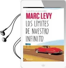 Descargar AudioLibro Los Limites de Nuestro Infinito de Marc Levy año 2015