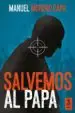 AudioLibro Salvemos al Papa de Manuel Moreno Capa
