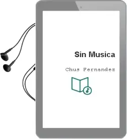 Descargar AudioLibro Sin Música de Chus Fernández año 2015