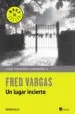 AudioLibro Un Lugar Incierto (Comisario Adamsberg 7) de Fred Vargas