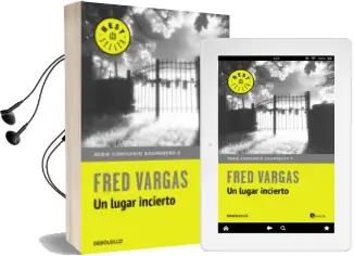 Descargar AudioLibro Un Lugar Incierto (Comisario Adamsberg 7) de Fred Vargas año 2015