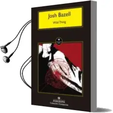 Descargar AudioLibro Wild Thing de Josh Bazell año 2015