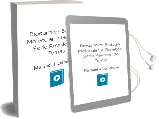 Descargar AudioLibro Bioquimica, Biologia Molecular y Genetica (Serie Revision de Temas) de Michael A. Lieberman año 2015