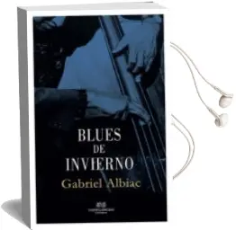 Descargar AudioLibro Blues de Invierno de Gabriel Albiac año 2015