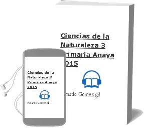 Descargar AudioLibro Ciencias de la Naturaleza 3. Primaria. Anaya 2015 de Ricardo Gómez Gil año 2015