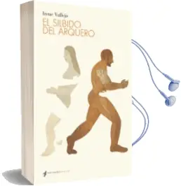 Descargar AudioLibro El Silbido del Arquero de Irene Vallejo Moreu año 2015