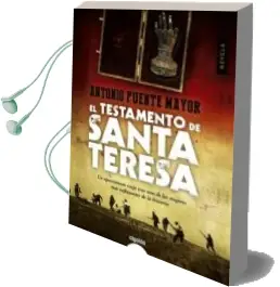 Descargar AudioLibro El Testamento de Santa Teresa de Antonio Puente Mayor año 2015
