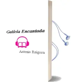 Descargar AudioLibro Galicia Encantada de Antonio Reigosa año 2015