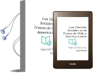 Descargar AudioLibro Las Ciencias Sociales en la Trama de Chile y América Latina de Manuel Antonio Garretón año 2015