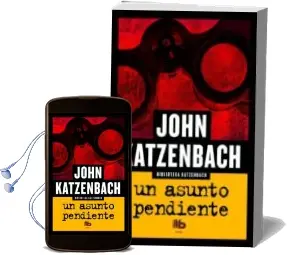 Descargar AudioLibro Un Asunto Pendiente de John Katzenbach año 2015