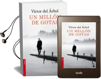Descargar AudioLibro Un Millon de Gotas de Victor Del Arbol año 2015