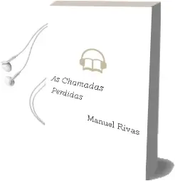 Descargar AudioLibro As Chamadas Perdidas de Manuel Rivas año 2015