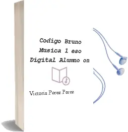 Descargar AudioLibro Código Bruño Música 1 eso Digital Alumno on de Victoria Pérez Pérez año 2015