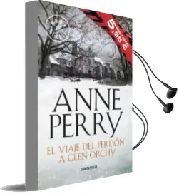 Descargar AudioLibro El Viaje del Perdón a Glen Orchy de Anne Perry año 2015
