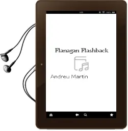 Descargar AudioLibro Flanagan Flashback de Andreu Martín año 2015
