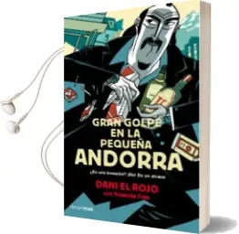 Descargar AudioLibro Gran Golpe en la Pequeña Andorra (Las Aventuras de Tiburon) de Dani El Rojo año 2015