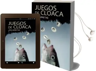 Descargar AudioLibro Juegos de Cloaca de Jon Arretxe año 2015