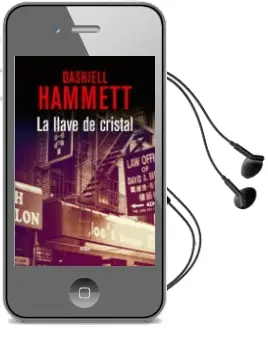 Descargar AudioLibro La Llave de Cristal de Dashiell Hammett año 2015