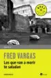 AudioLibro Los que van a Morir te Saludan de Fred Vargas