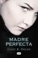 AudioLibro Madre Perfecta de Casey B. Dolan