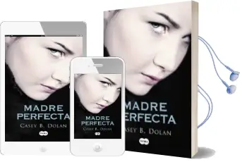 Descargar AudioLibro Madre Perfecta de Casey B. Dolan año 2015