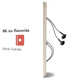 Descargar AudioLibro Mi tía Favorita de Mario Guindel año 2015
