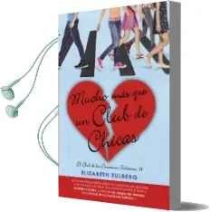 Descargar AudioLibro Mucho mas que un Club de Chicas de Elizabeth Eulberg año 2015