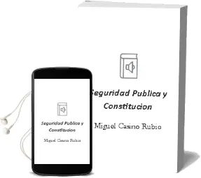 Descargar AudioLibro Seguridad Pública y Constitución de Miguel Casino Rubio año 2015
