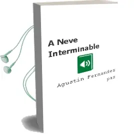 Descargar AudioLibro A Neve Interminable de Agustín Fernández Paz año 2015