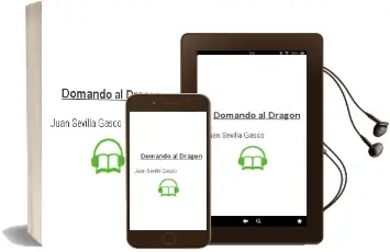 Descargar AudioLibro Domando al Dragón de Juan Sevillá Gascó año 2015