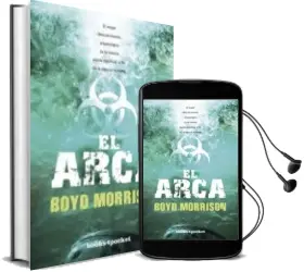 Descargar AudioLibro El Arca de Boyd Morrison año 2015