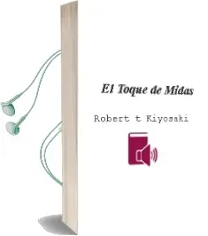 Descargar AudioLibro El Toque de Midas de Robert T. Kiyosaki año 2015
