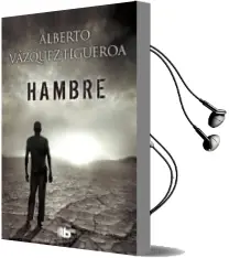 Descargar AudioLibro Hambre de Alberto Vazquez Figueroa año 2015